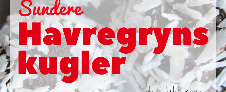 sundere havregrynskugler @ danishthings.com