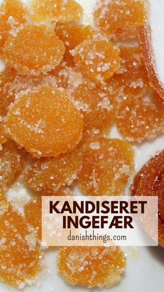 Kandiseret ingefær og andet ingefærslik - Danish Things