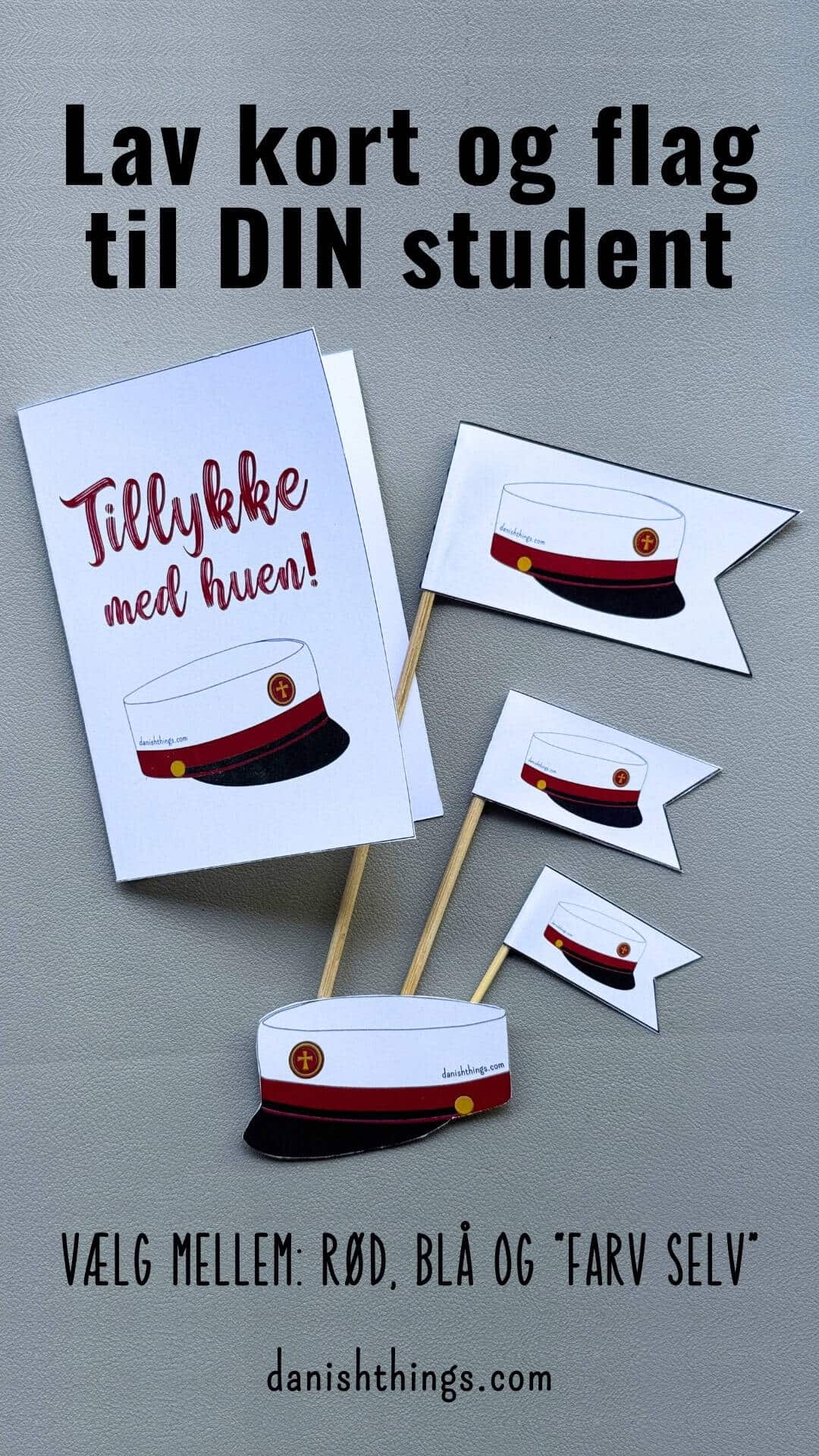 "Tillykke med huen" kort og studenterhue flag til print Print et "Tillykke med huen" kort til DIN student. Du kan også printe studenterhue-flag til kransekagen, vandmelonen, buketten, borddekorationen og meget mere. Vælg mellem kort og flag i rød, blå og "farv selv". Find de gratis print på danishthings.com © Christel Parby #DanishThings #tillykkemedhuen #studenterkort #gratisprint #student #studenterhue #tillykke #kageflag #studenterflag