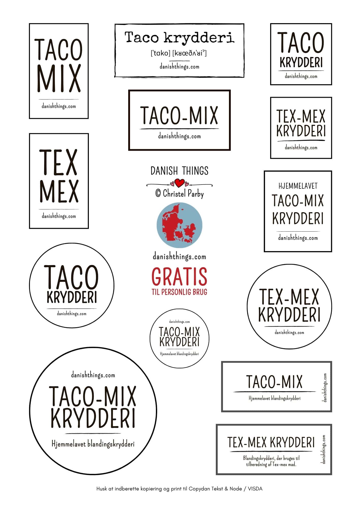 Print gratis etiketter til dine hjemmelavede krydderiblandinger. Runde og firkantede labels i flere størrelser med teksten: Taco-Mix, Tex-Mex og taco krydderi. Find etiketter og opskrift på Taco-Mix - en hjemmelavet sydamerikansk-inspireret krydderiblanding på danishthings.com © Christel Parby #DanishThings #TacoMix  #TexMex #tacokrydderi #hjemmelavet #krydderiblanding #madfrabunden  #TexMexkrydderi #TexMexkrydderiblanding #blandingskrydderi #mad #detsaltekøkken #labels #etiketter #print #GratisEtiketter